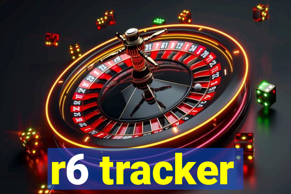 r6 tracker